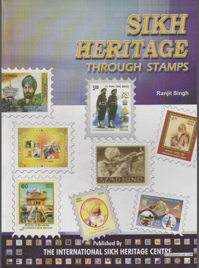 Sikh Heritage Through Stamps Text By Ranjit Singh